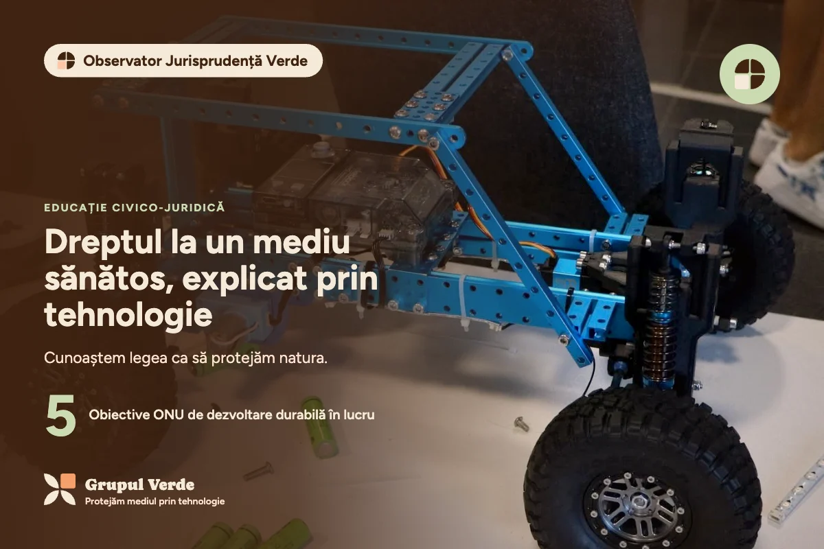 Dreptul la un mediu sănătos, explicat prin tehnologie — Observator Jurisprudență Verde