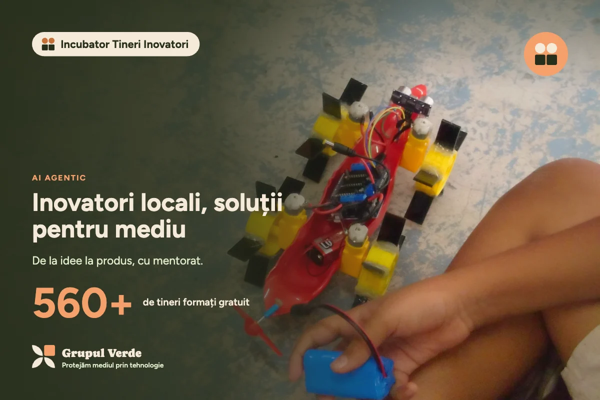 Inovatori locali, soluții pentru mediu — Incubator Tineri Inovatori