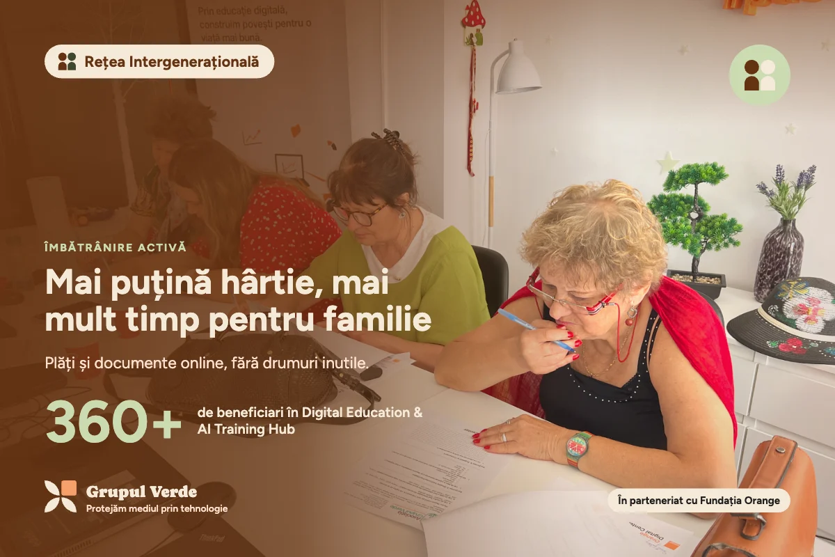 Mai puțină hârtie, mai mult timp pentru familie — Rețea Intergenerațională
